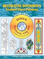Decorative Doorways Stained Glass Patterns CD-ROM and Book (Dover Electronic Clip Art)