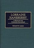 Lorraine Hansberry: A Research and Production Sourcebook (Modern Dramatists Research and Production Sourcebooks)の画像