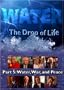 Water, The Drop of Life: Water, War, and Peace