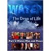 Water, The Drop of Life: Water, War, and Peace
