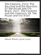 The Caxtons, a family picture: Zicci, a tale; The haunted and the haunters, or, The house and the brain