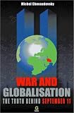 War and Globalisation: The Truth Behind September 11