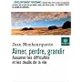 Aimer, perdre, grandir : Assumer les difficultés et les deuils de la vie