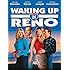 Waking Up in Reno