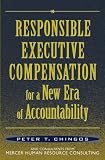 Responsible Executive Compensation for a New Era of Accountability