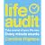 The Life Audit: Take Control of Your Life Now Every Minute Counts