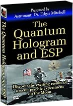 The Quantum Hologram and ESP - Dr Edgar Mitchell, LIVE and Uncensored