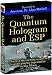  : The Quantum Hologram and ESP