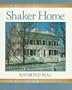 Shaker Home