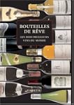 BOUTEILLES DE R�VE : LES MEILLEURS VI...