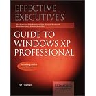 Click here to buy Effective Executive's Guide to Windows XP Professional by  Pat Coleman and Peter Dyson.