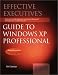 Effective Executives Guide to Windows Xp Professional (Effective Executive Guides)