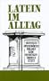 Latein im Alltag