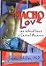 Macho Love: Sex Behind Bars in Central America (Haworth Gay & Lesbian Studies) (Haworth Gay & Lesbian Studies)