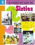 A Look at Life in the Sixties (A look at life in)