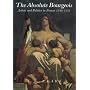 The Absolute Bourgeois: Artists and Politics in France 1848-1851