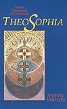 Theosophia: Hidden Dimensions of Christianity