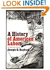 History of American Labor