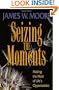 Seizing the Moments: Making the Most of Life's Opportunities