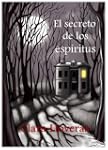 El secreto de los esp�ritus (Edici�n...