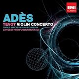 Thomas Ades Tevot, Violin Concerto, Couperin Dances