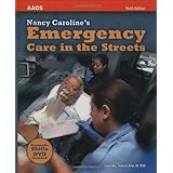 Nancy Caroline's Emergency Care in the Streets, Sixth Edition