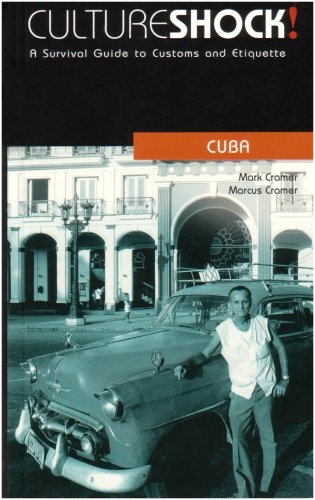 City Travel Guides Discounted  Books : Cultureshock! Cuba: A Survival Guide to Customs and Etiquette