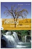 Heilung, Zeichen der Herrschaft Gottes: Zeichen der Herrschaft Gottes - Par&aacute;klesis - Wolfgang J. Bittner