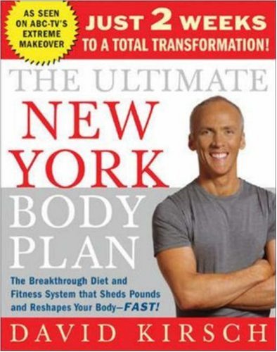 The Ultimate New York Body Plan: Just 2 weeks to a total transformation