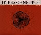 TRIBES OF NEUROT - Adaption & Survival - CD
