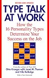 Type Talk at Work (Revised): How the 16 Personality Types Determine Your Success on the Job
