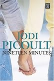 Nineteen Minutes (Platinum Fiction Series) Jodi Picoult