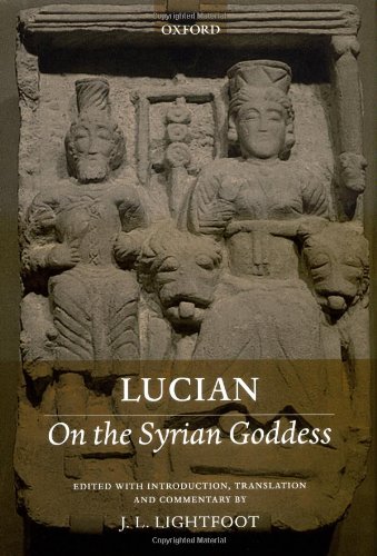 Lucian: On the Syrian Goddess