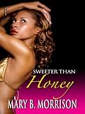 Sweeter Than Honey