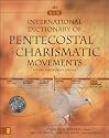New International Dictionary of Pentecostal and Charismatic Movements, The