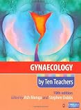 Gynaecology by Ten Teachers
