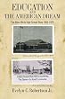 Education and the American Dream: The Allen-White High School Story 1905-1970