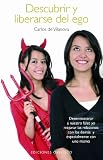 Descubrir y liberarse del ego (Coleccion Psicologia) (Spanish Edition)