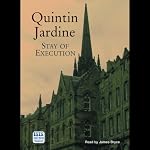 Stay of Execution: Bob Skinner, Book 14 | Quintin Jardine