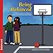 Being Balanced: A Children's Guide to Intellectual, Physical and Emotional Well-Being