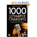 1000 Ultimative Charthits: Die besten Songs und ihre Geschichte
