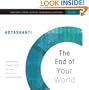 The End of Your World: Uncensored Straight Talk on the Nature of Enlightenment (Sounds True Audio Learning Course)