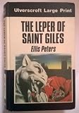 The leper of Saint Giles : the fifth chronicle of Brother Cadfael