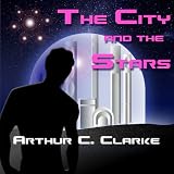 The City and the Stars - Audio Book