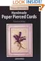 Handmade Paper Pierced Cards (Simple and Stunning)