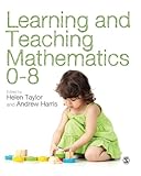 Learning and teaching mathematics 0-8