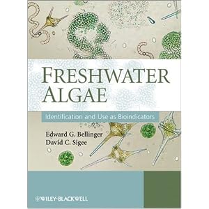 Click here to buy Freshwater Algae: Identification and Use as Bioindicators by Dr Edward Bellinger and Dr David D. Sigee.