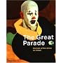 The Great Parade: Portrait of the Artist as Clown by Gerard (Jean) Regnier (Clair)