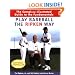 Play Baseball the Ripken Way: The Complete Illustrated Guide to the Fundamentals