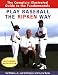 Play Baseball the Ripken Way: The Complete Illustrated Guide to the Fundamentals